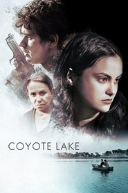 Coyote Lake (2019) - Camila Mendes movie poster