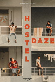 Hostel Daze (2019) - Ahsaas Channa TV show poster