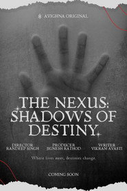 The Nexus: Shadows of Destiny - Shweta Basu Prasad movie poster
