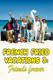 French Fried Vacations 3: Friends Forever (2006) - Caterina Murino movie poster