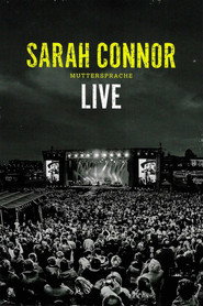 Sarah Connor: Muttersprache Live (2016) - Sarah Connor movie poster