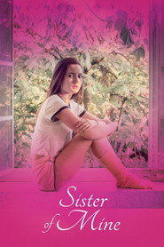 Sister of Mine (2017) - Ivana Baquero movie poster