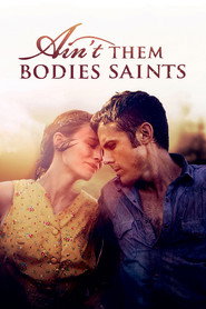 Ain't Them Bodies Saints (2013) - Rooney Mara movie poster