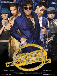 Money Hai Toh Honey Hai (2008) - Sophie Choudry movie poster