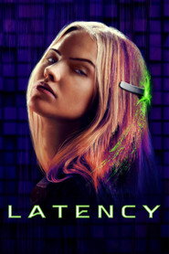 Latency (2024) - Alexis Ren movie poster