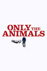 Only the Animals (2019) - Valeria Bruni Tedeschi movie poster