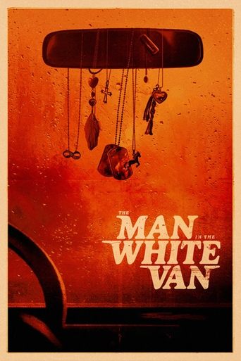 The Man in the White Van (2024) movie poster